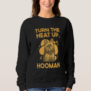 Skaffa mer värme människa Yorkshire Terrier Hundra T Shirt
