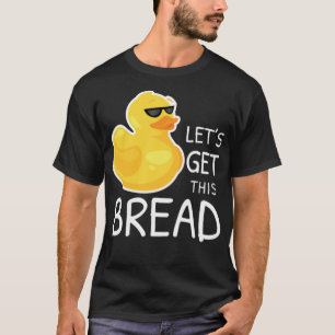 Skaffa svarta svarta sollar i Bread Anka Meme Anka T Shirt
