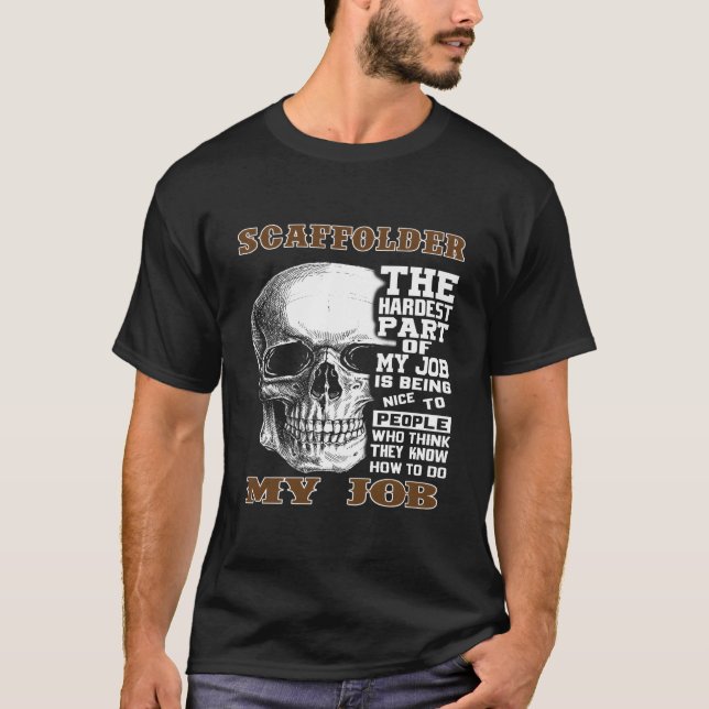 Skaffär den svåraste delen av mitt jobb Hoodie Shi T Shirt (Framsida)
