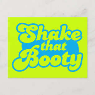 Skaka den Bootyn! Vykort