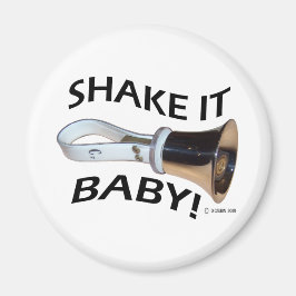 Skaka det Baby! Magnet
