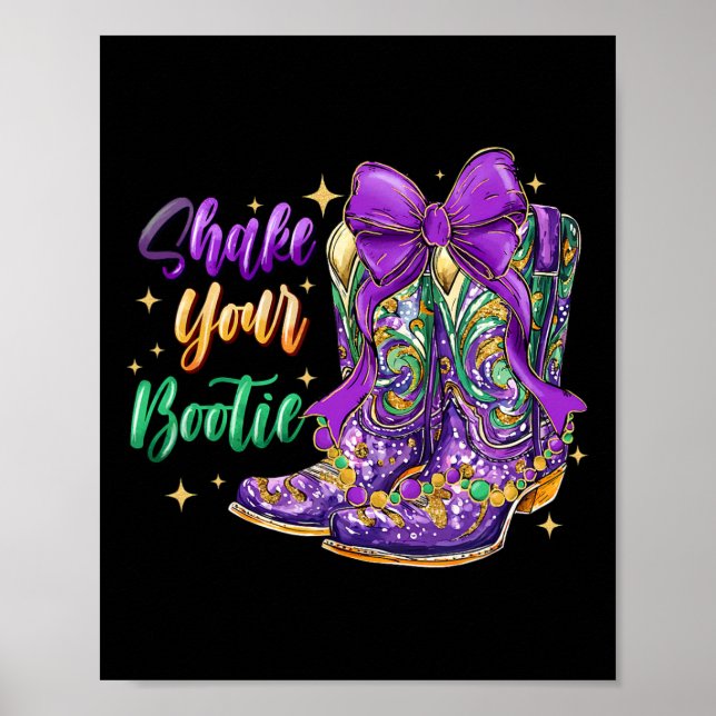 Skaka din Bootie Mardi Gras Cowboy Boot Mardi Gra Poster (Framsidan)