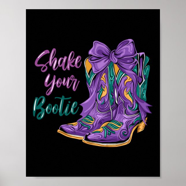 Skaka din Bootie Mardi Gras Cowboy Boot Mardi Gra Poster (Framsidan)