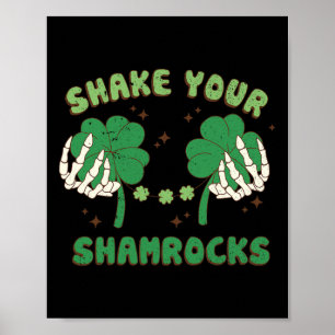 Skaka dina Shamrocks Rolig St. Patricks Paddys Day Poster