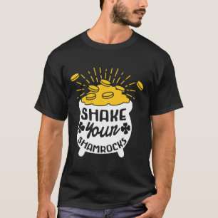 Skaka dina Shamrocks St Patricks Day Lucky Charm F T Shirt