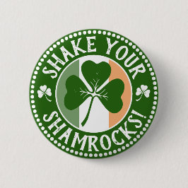 Skaka dina skakningar | Funny Saint patrick's day Knapp