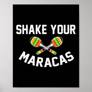Skaka Maracas T Shirt Cinco De Mayo Party Gif Poster