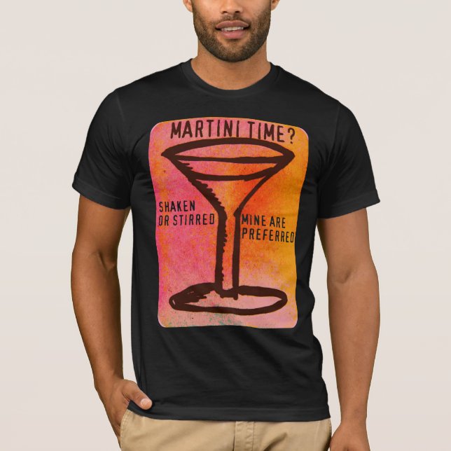 SKAKAT ELLER RÖRT… MARTINI TRYCK TEE SHIRT (Framsida)
