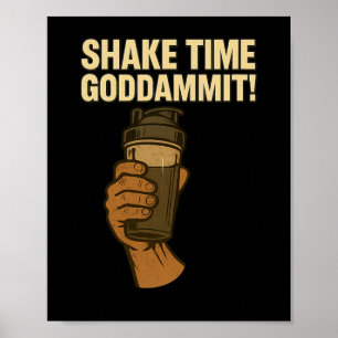 Skaktid - Löjt Bodybuilding Gym - Protein Shak Poster