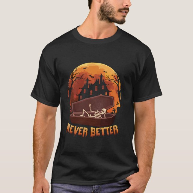Skal aldrig bättre Skeleton som dricker kaffe T-fa T Shirt (Framsida)