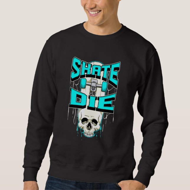 Skal eller Die Skeleton Döskalle skateboard Lång Ärmad Tröja (Framsida)