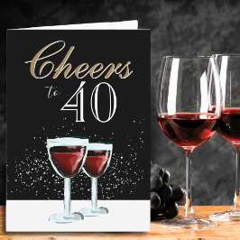 Skål för 40 Eleganters Red Vin 40:e födelsedagen Kort