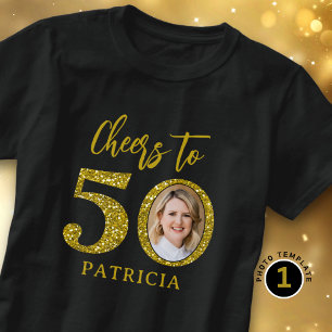 Skål för 50 Foto Guld Glitter 50-årsdag T Shirt