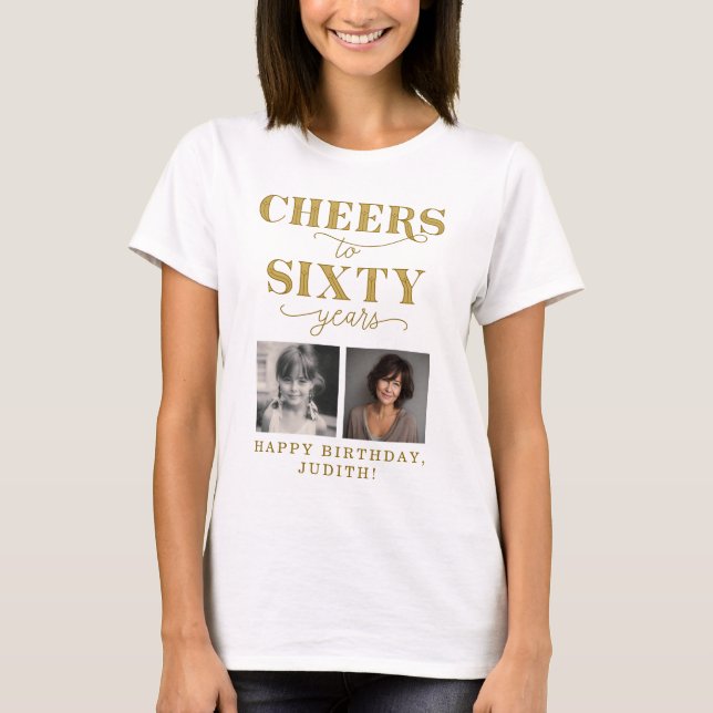 Skål för 60 år 2 Foto 60-årsdag T Shirt (Framsida)