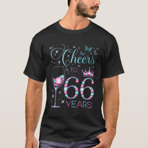 Skål för 66 66:e py 66:e Lycklig-dagen T Shirt