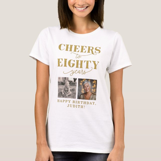 Skål för 80 år 2 Foto 80-årsdag T Shirt (Framsida)