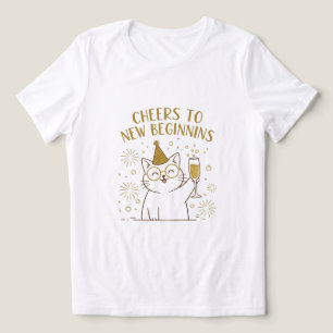Skål för nya början t-shirts för kvinnor
