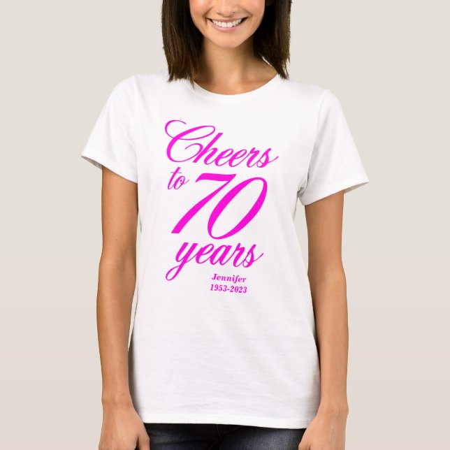 Skål till 70 års Rosa 70:e födelsedagen T Shirt (Framsida)