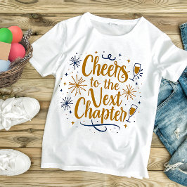 Skål till nästa kapitel t shirt