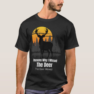 Skäl till varför jag missade hjorten t shirt