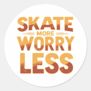 Skala mer, oroa dig mindre retro-skateboardingcita runt klistermärke