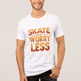 Skala mer, oroa dig mindre retro-skateboardingcita t shirt
