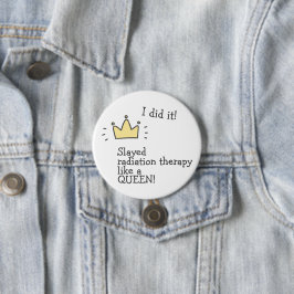 Skalad strålbehandling som en drottning! Cancervår Knapp