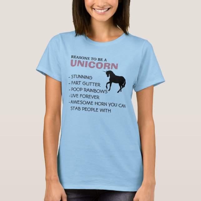 Skälen till att vara en enhörning tee shirt (Framsida)