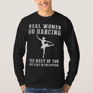 Skälig i köket! Real Women Go Ballet Tee