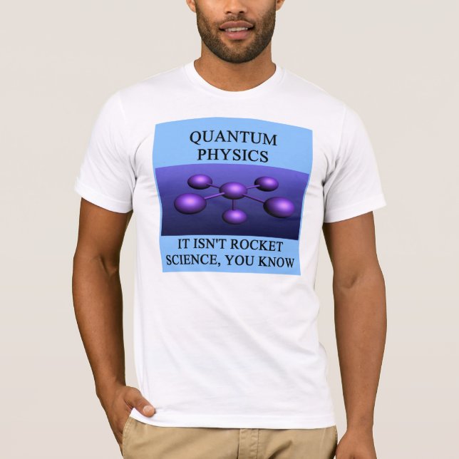 skämt för quantummekanikerfysik tee shirt (Framsida)