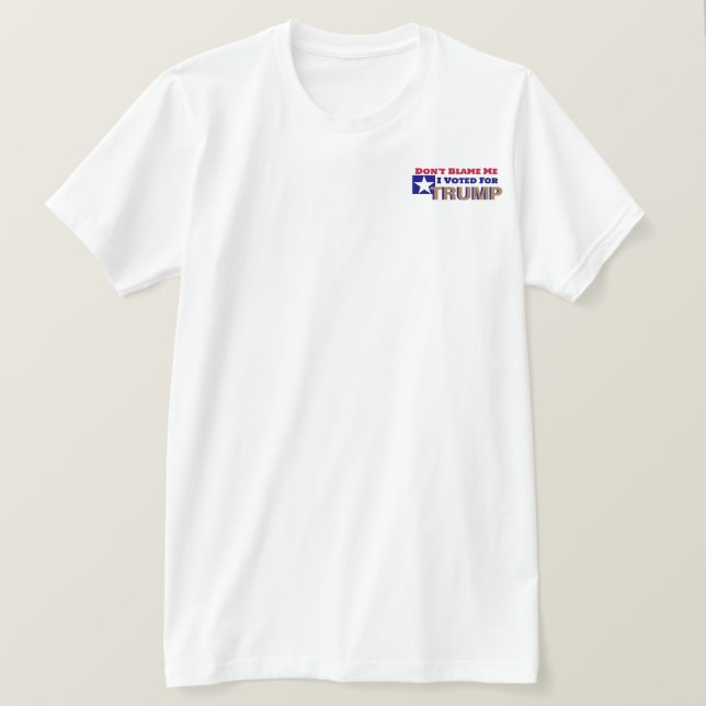 Skämt inte att jag röstade för Trump T-shirt (Design framsida)