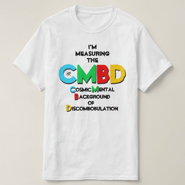 Skämt om den kosmetiska bakgrundsstrålningen tröja (Design framsida)