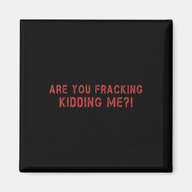Skämtar du med mig? Lng oljeprospektering En Magnet (Framsidan)
