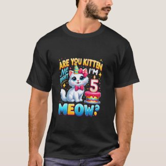Skämtar Du Med Mig Nu Är Jag 5 Grattis På Födelsed T Shirt