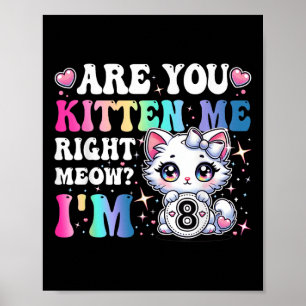 Skämtar du med mig nu Katt Anime 8-års födelsedag  Poster