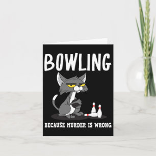 Skämtar för att mord är fel på Bowlers Sarcasm Ca Kort