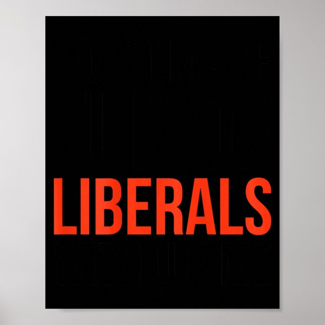 Skämtar Inte Om Liberaler Utan Mig Roligt Sarcasm Poster (Framsidan)