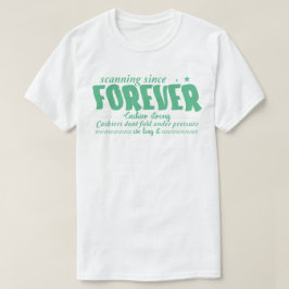 Skannar Sedan Alltid T Shirt