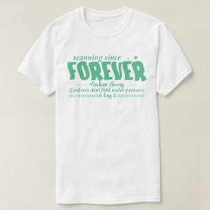 Skannar Sedan Alltid T Shirt