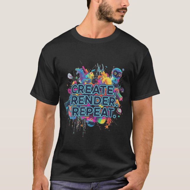 Skapa. Återge. Upprepa. T Shirt (Framsida)