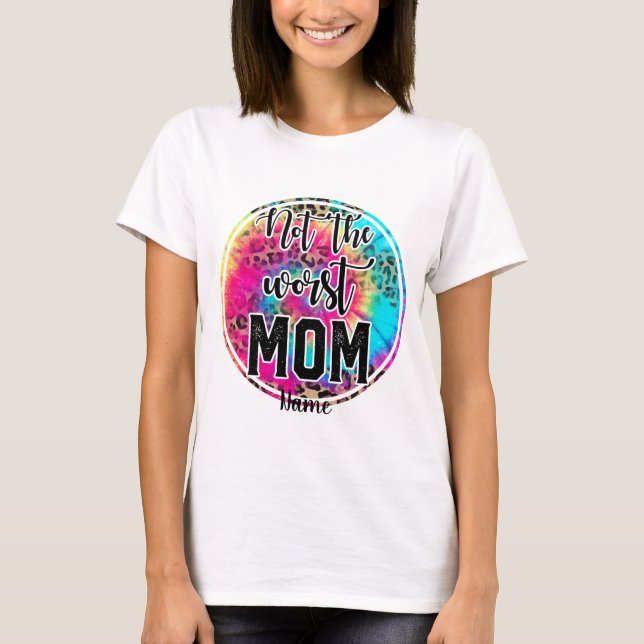 Skapa dig själv, inte det värsta Mamma T Shirt (Framsida)