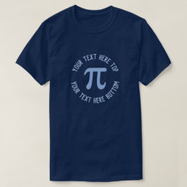 Skapa Din Egen Anpassad Text Pi-dagen Marinblå T Shirt
