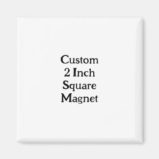 Skapa din egen anpassade 2" fyrkantig magnet