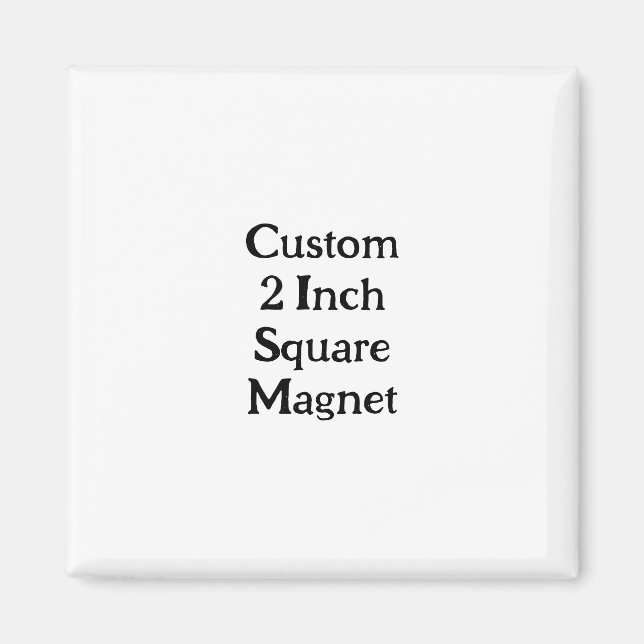 Skapa din egen anpassade 2" fyrkantig magnet (Framsidan)