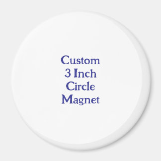 Skapa din egen anpassade 3" cirkel magnet