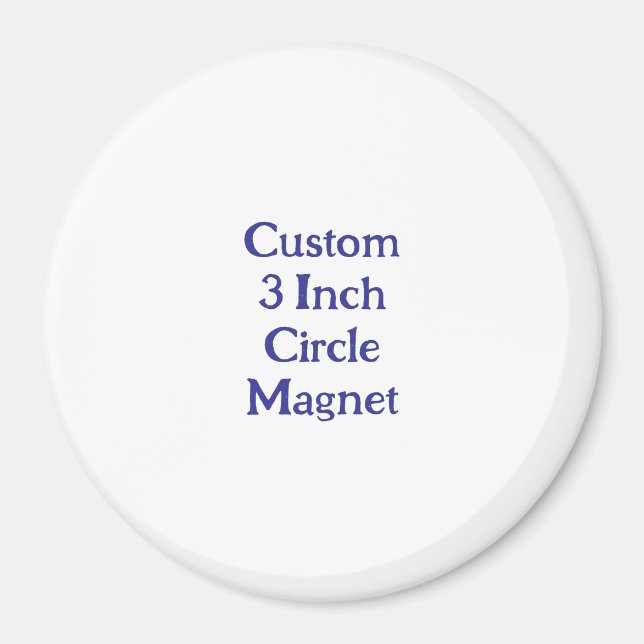 Skapa din egen anpassade 3" cirkel magnet (Framsidan)