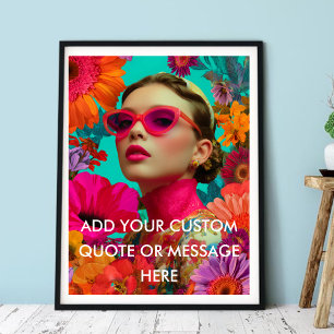 Skapa Din Egen Citat-Färgrik Blommig Konst-Kvinna Poster
