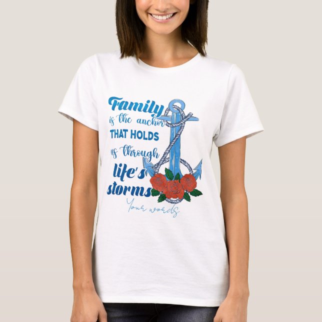 Skapa din egen familj är en fästpunkt t shirt (Framsida)