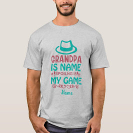 Skapa Din Egen Farfar Bortskämmande är min lek T Shirt