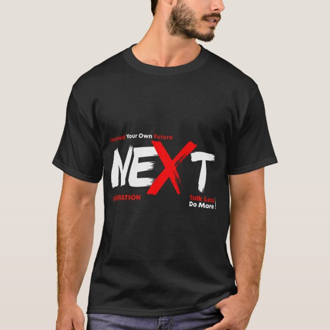 Skapa Din Egen Framtid Nästa Generation T Shirt (Framsida)